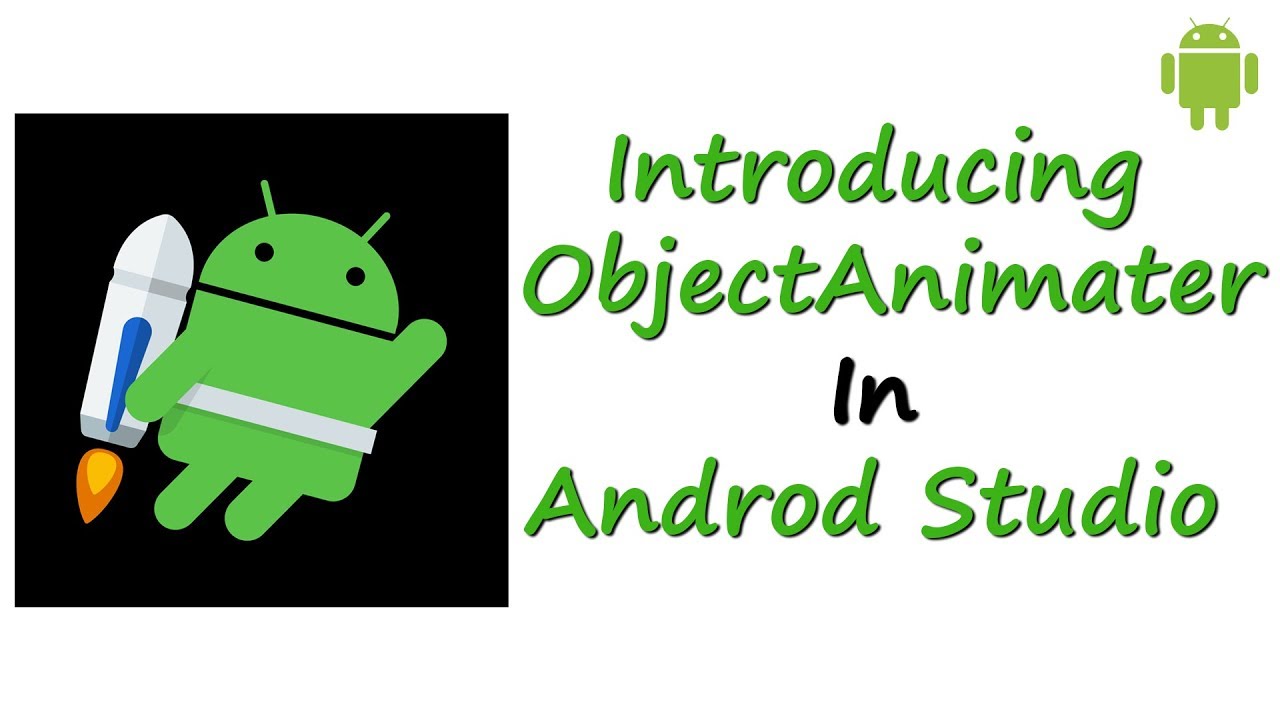 Introducing Object Animator ¦¦ Android Tutorials From Treehouse