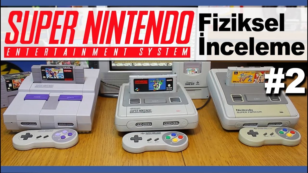 Super Nintendo Bölüm 2: Fiziksel İnceleme - Tüm Bölgeler (1,25x hızda izlenebilir)