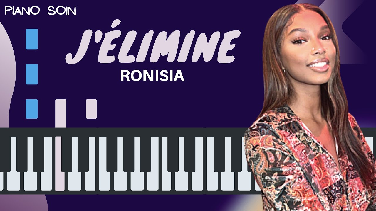 Ronisia - J'élimine (Piano fr Cover Tutoriel KARAOKE Paroles)