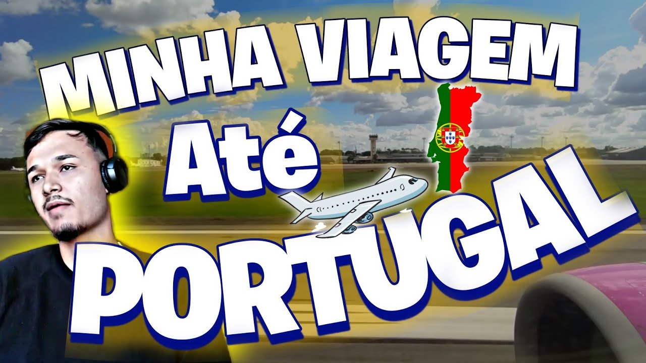 VIAJEI PARA PORTUGAL |  de Goiânia até Lisboa