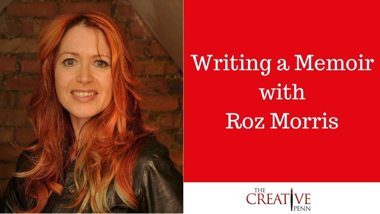 Writing Memoir With Roz Morris