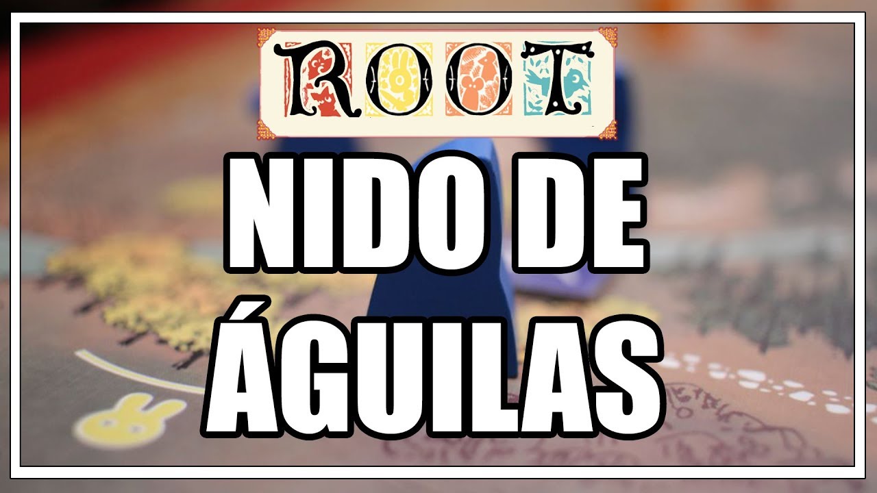 Cómo jugar a Root - Guía de Facción: Nido de Águilas | Tutorial para Aprender