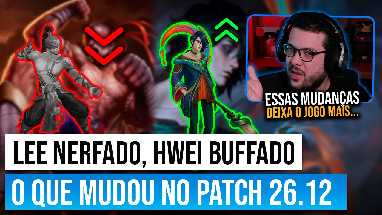 Lee Sin NERFADO, Hwei BUFFADO e MUITAS Mudan&ccedil;as no Patch 26.12