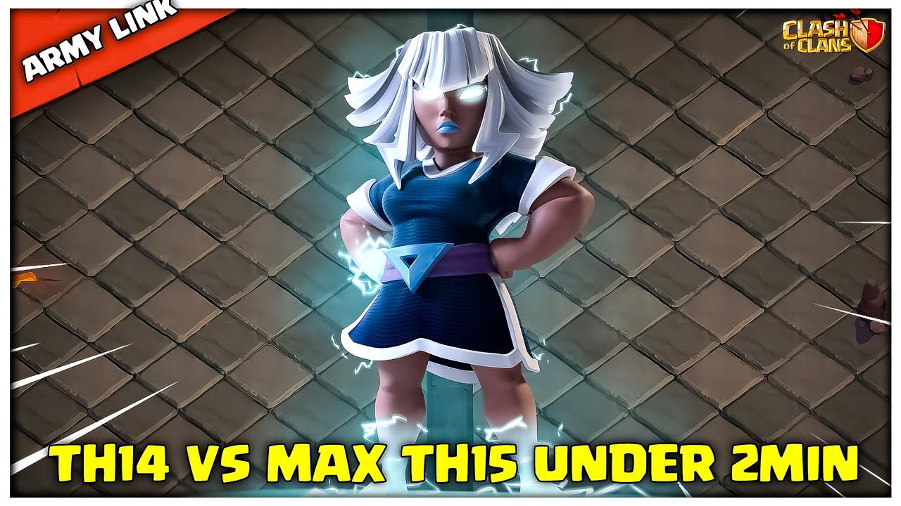 I Can, t Believe 🤯 Th14 vs Max Th15 Electro Titan Attack Strategy Under 2 Min? Clash of Clans