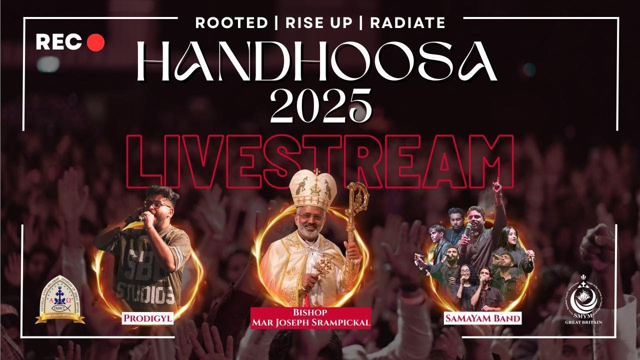 HANDHOOSA  2025 : CSMEGB Eparchial  Gathering of the SMYM Live Starts at 9:00am
