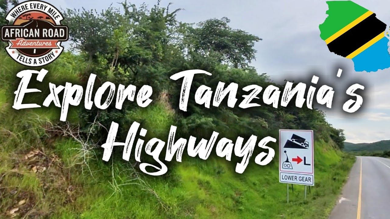 Explore Tanzania's Highway.