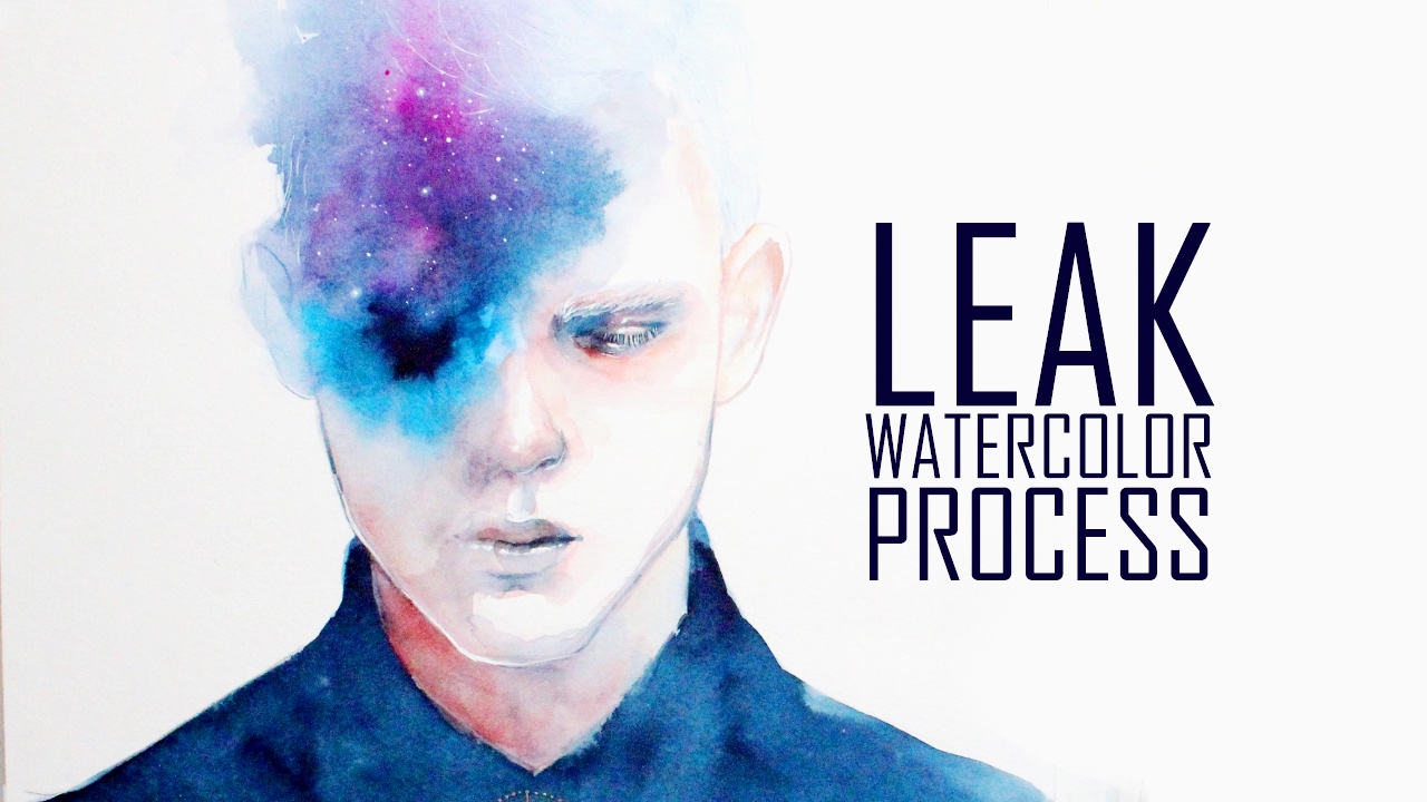 Leak [Watercolor Process]