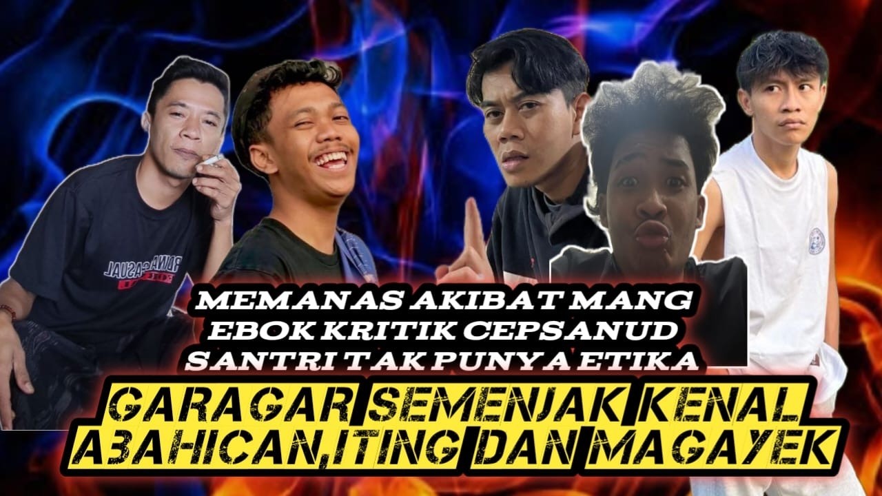 MAKIN MEMANAS SOAL KERITIKAN MANG EBONG KE CEPSANUD SANTRI TAK PUNYA ETIKA