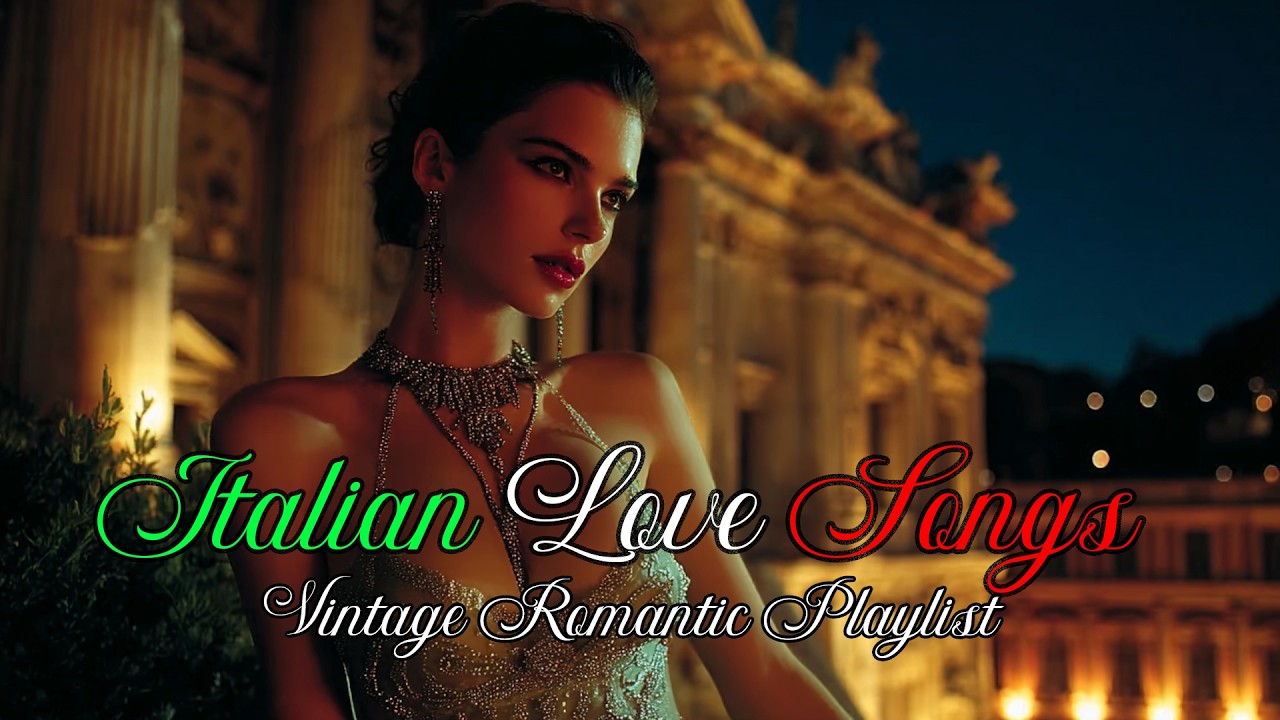 Rome Night Serenades ✨ | Vintage Italian Romantic Love Songs Playlist