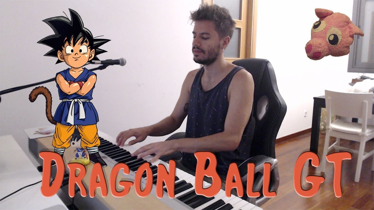 Dragon Ball GT - Opening Piano Cover [Tu Pianista de Confianza]