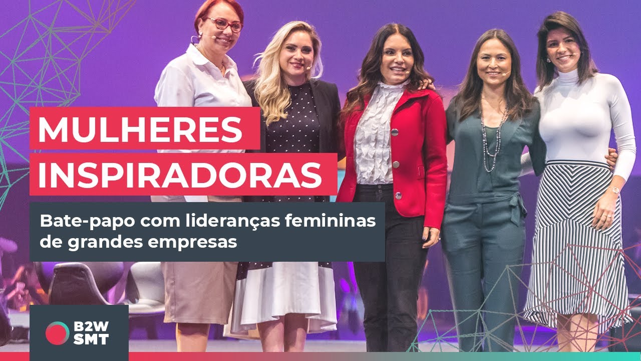 #TBT B2W Summit: Painel Mulheres Inspiradoras