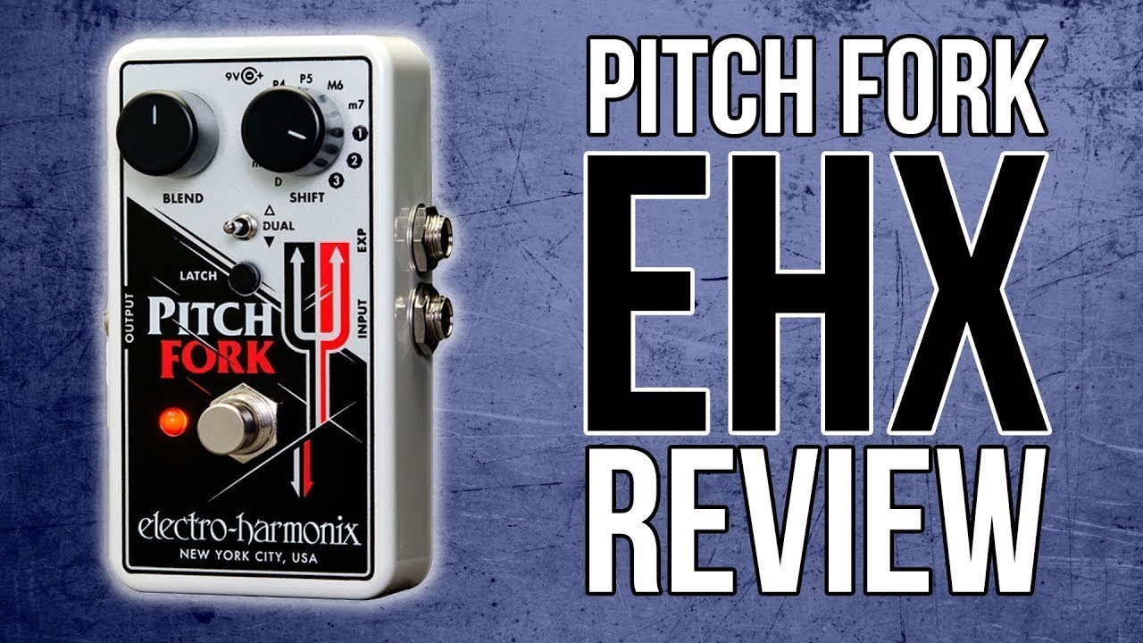 EL MEJOR PITCH SHIFTER? | EHX Pitch Fork | Review & Test