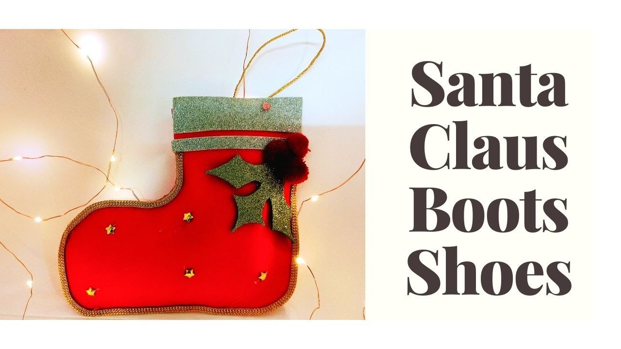 How To Make Santa Claus Boots Shoes for Christmas Party Decoration | Christmas Home Decoration Idea.