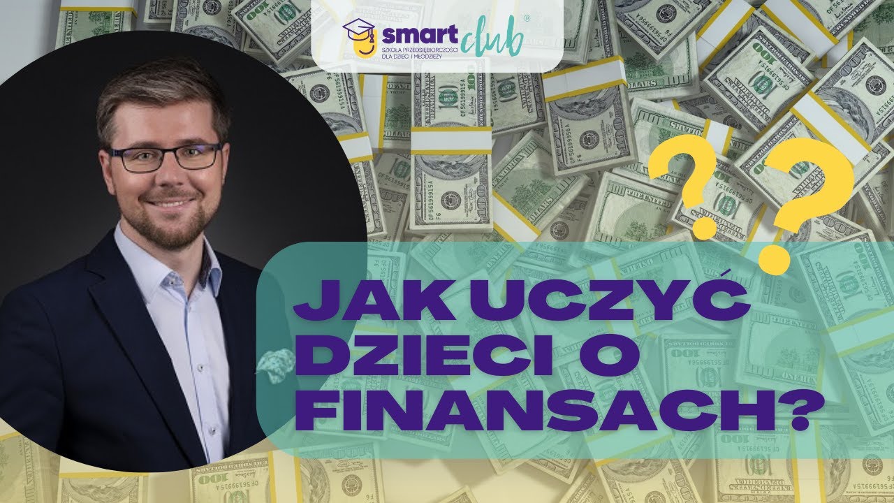 Czego warto nauczyć dzieci o finansach?