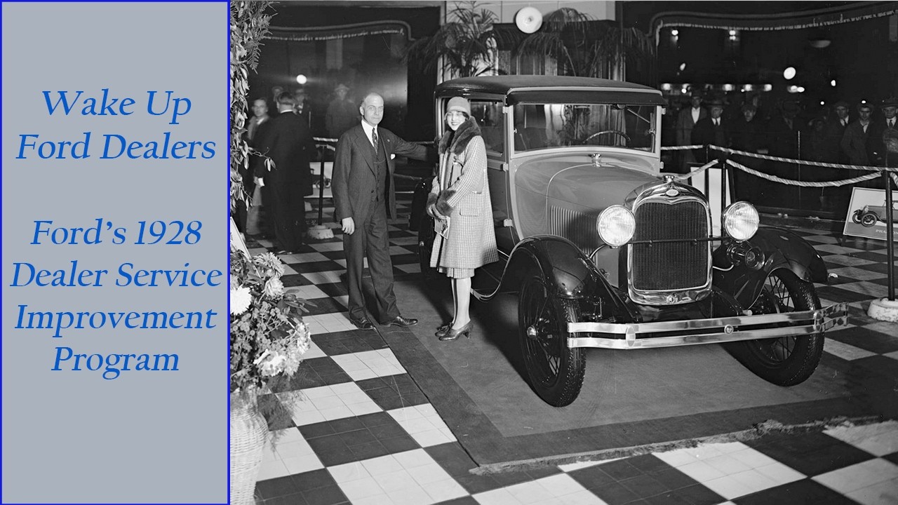 Просыпайтесь, дилеры Ford! Фильм 1928 года об улучшении обслуживания дилеров моделей A и T