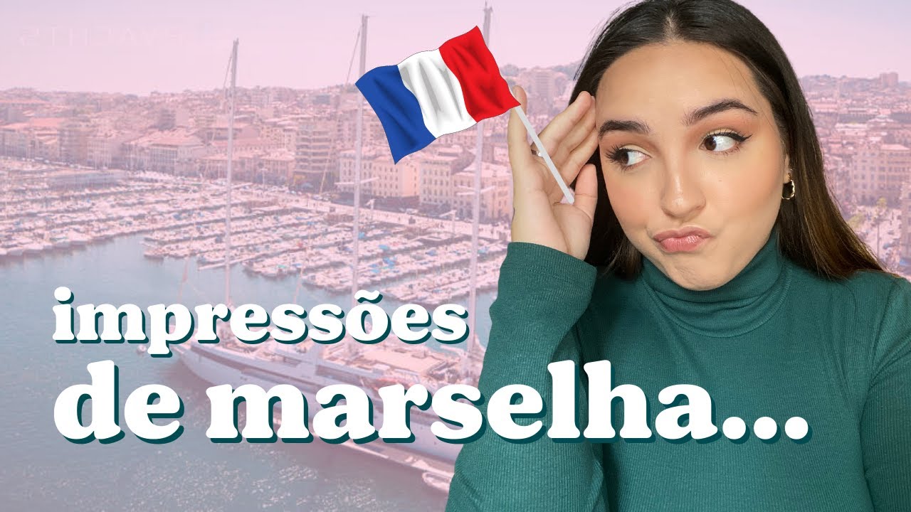 10 DIAS EM MARSELHA | Minhas impressões de Marseille