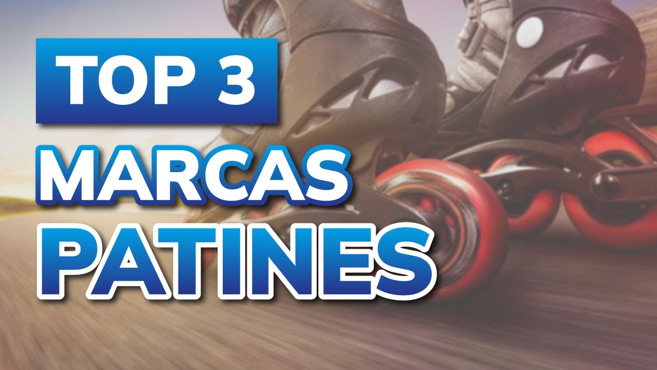 🥇 3 mejores Marcas de Patines relaci&oacute;n Calidad-Precio (2026)