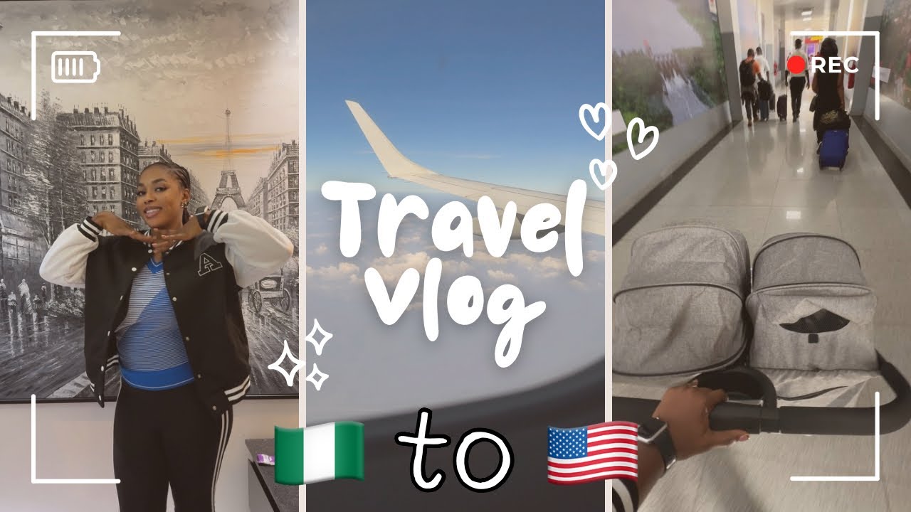 TRAVEL VLOG: Relocating from Nigeria to the USA. 🇳🇬 🇺🇸