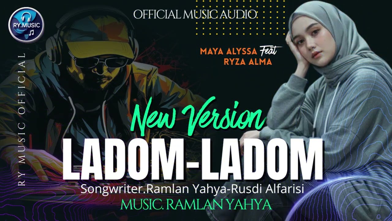 NEW VERSION LADOM LADOM-MAYA ALYSSA FEAT RYZA ALMA