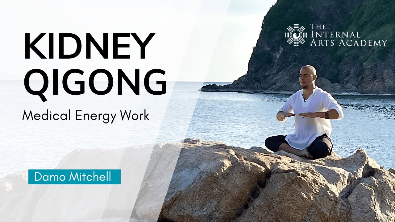 Qigong to Nourish the Kidneys