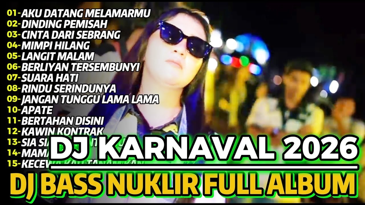 DJ KARNAVAL FULL ALBUM TERBARU 2026 VIRAL