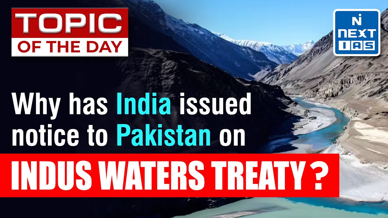 The Indus Water Treaty: India-Pakistan Conflict  - UPSC | NEXT IAS