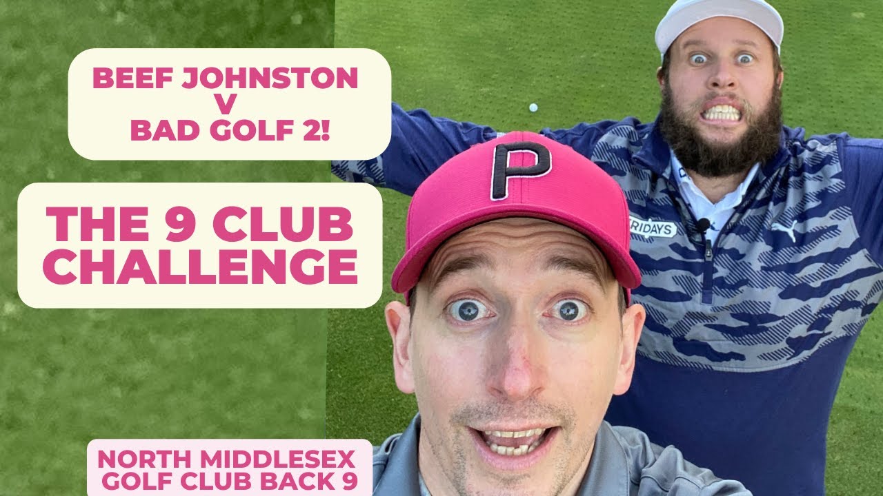 Beef Johnston Vs Bad Golf Round 2 - Nine Club Challenge!