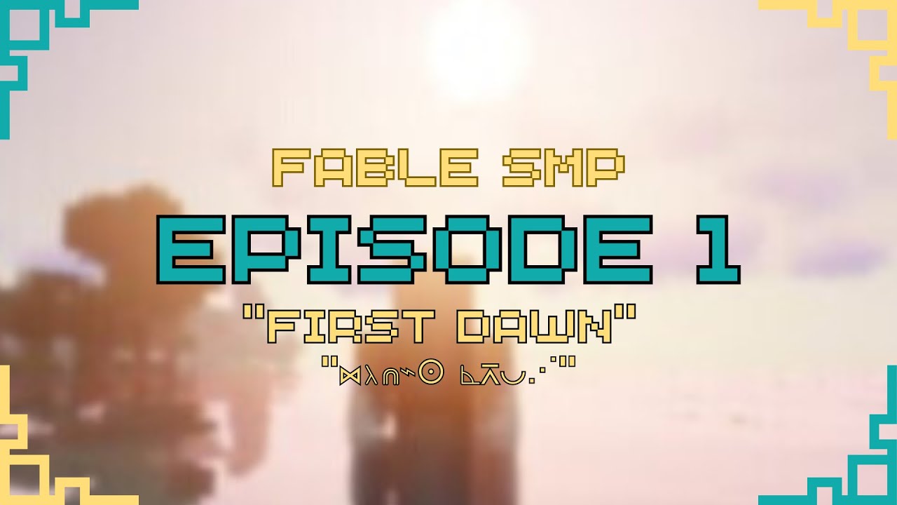 First Dawn ~ Ep.1 [Fable SMP]