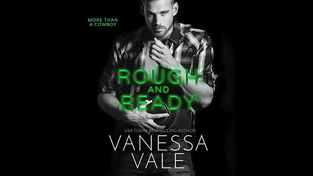 Rough and Ready by Vanessa Vale | Full Audiobook