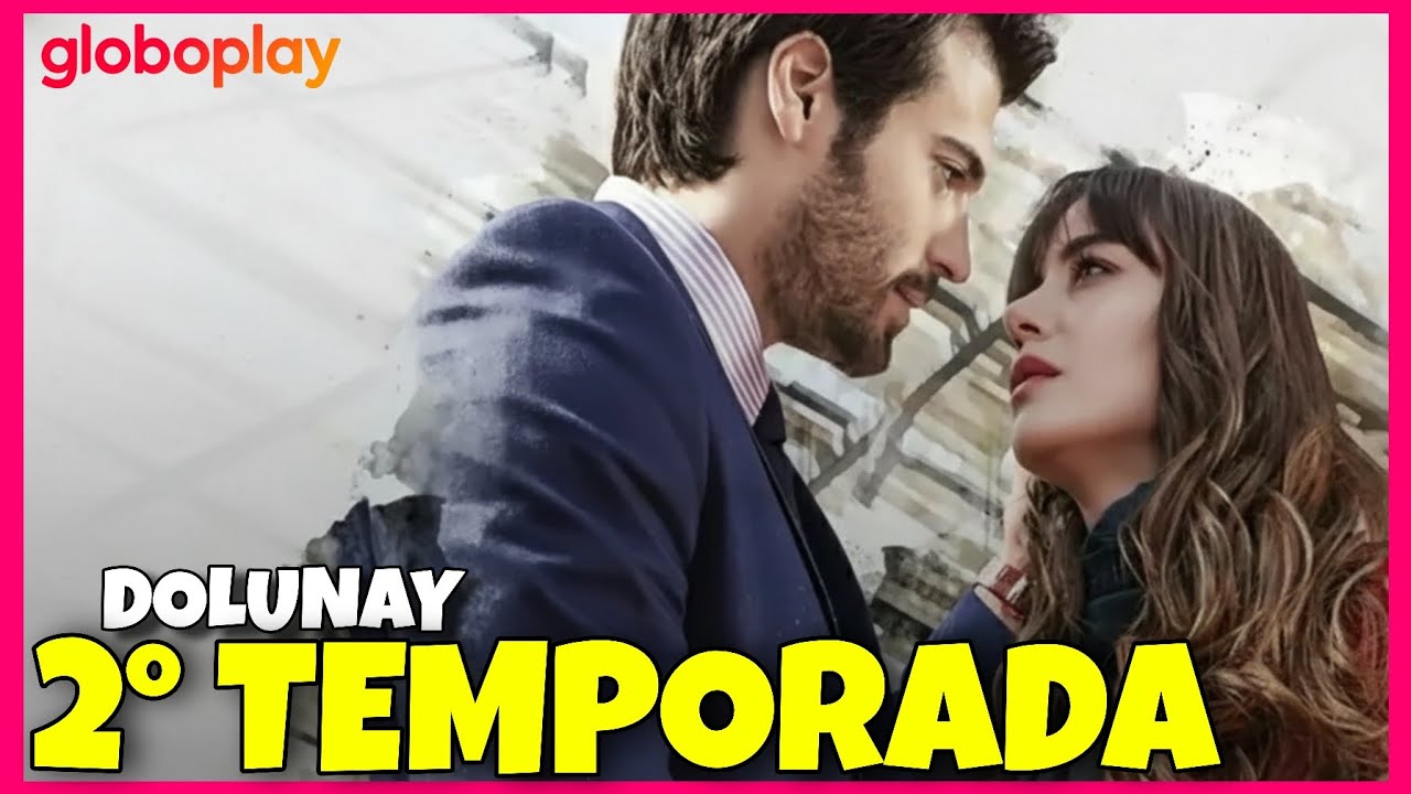 DOLUNAY 2 TEMPORADA | QUANDO CHEGA NA GLOBOPLAY?