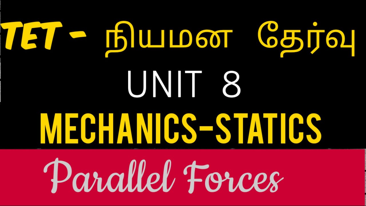 ugtrbmaths,tnpsc,unit 8 Mechanics-statics parallel forces, tet selection exam