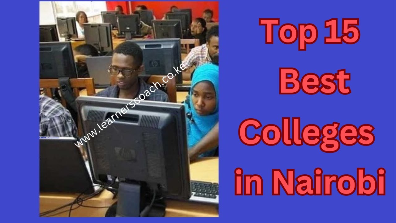 Top 15 Best Colleges in Nairobi Kenya