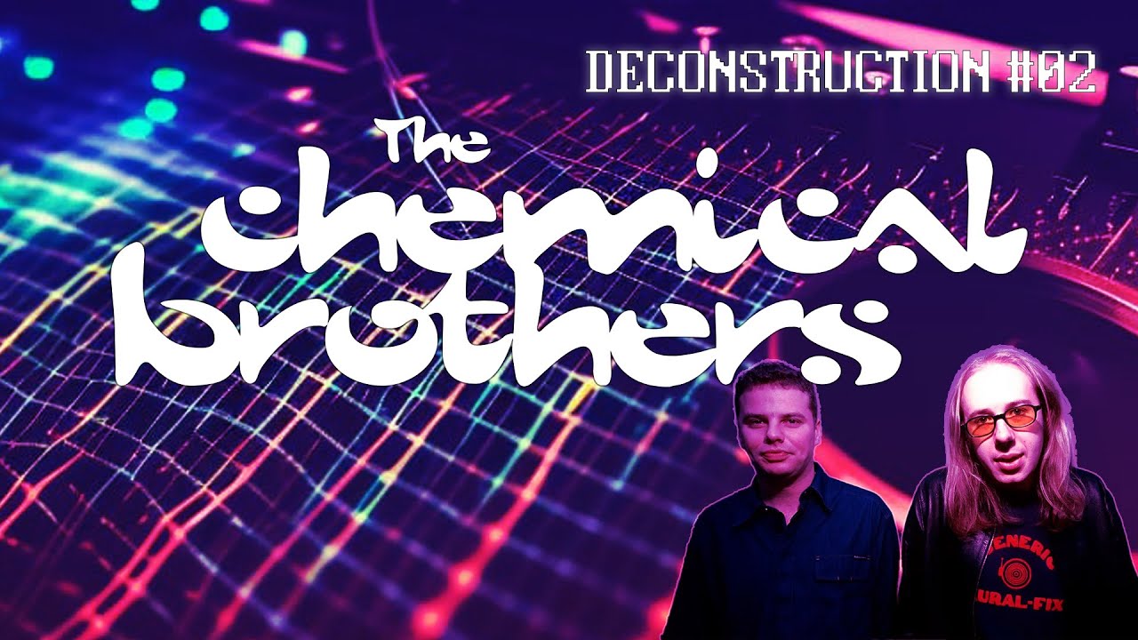 Deconstruction #02 Chemical Brothers - Go