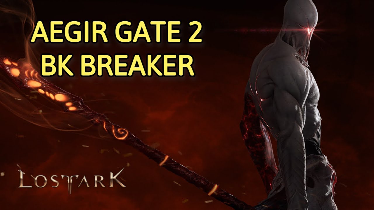 Aegir Gate 2 Full Run (BK Breaker) - Lost Ark