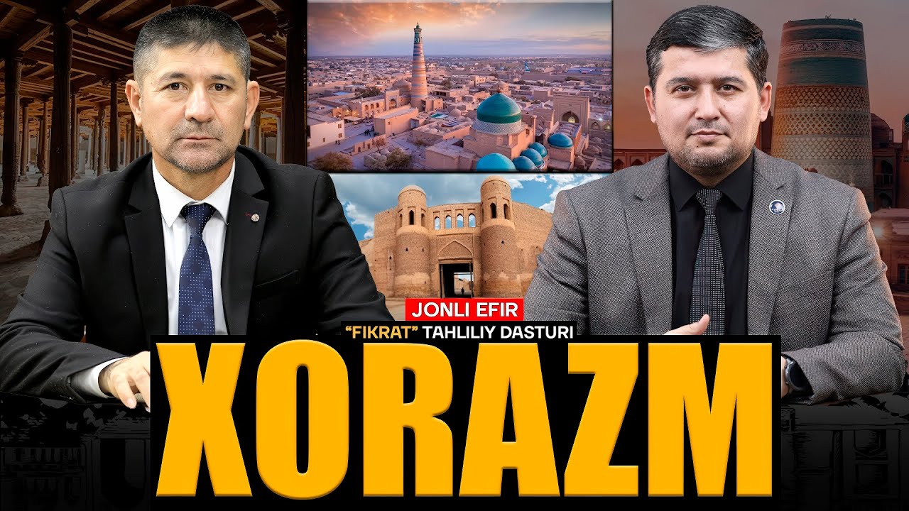🔴JONLI EFIR: Xorazm #fikratuz #tahlil