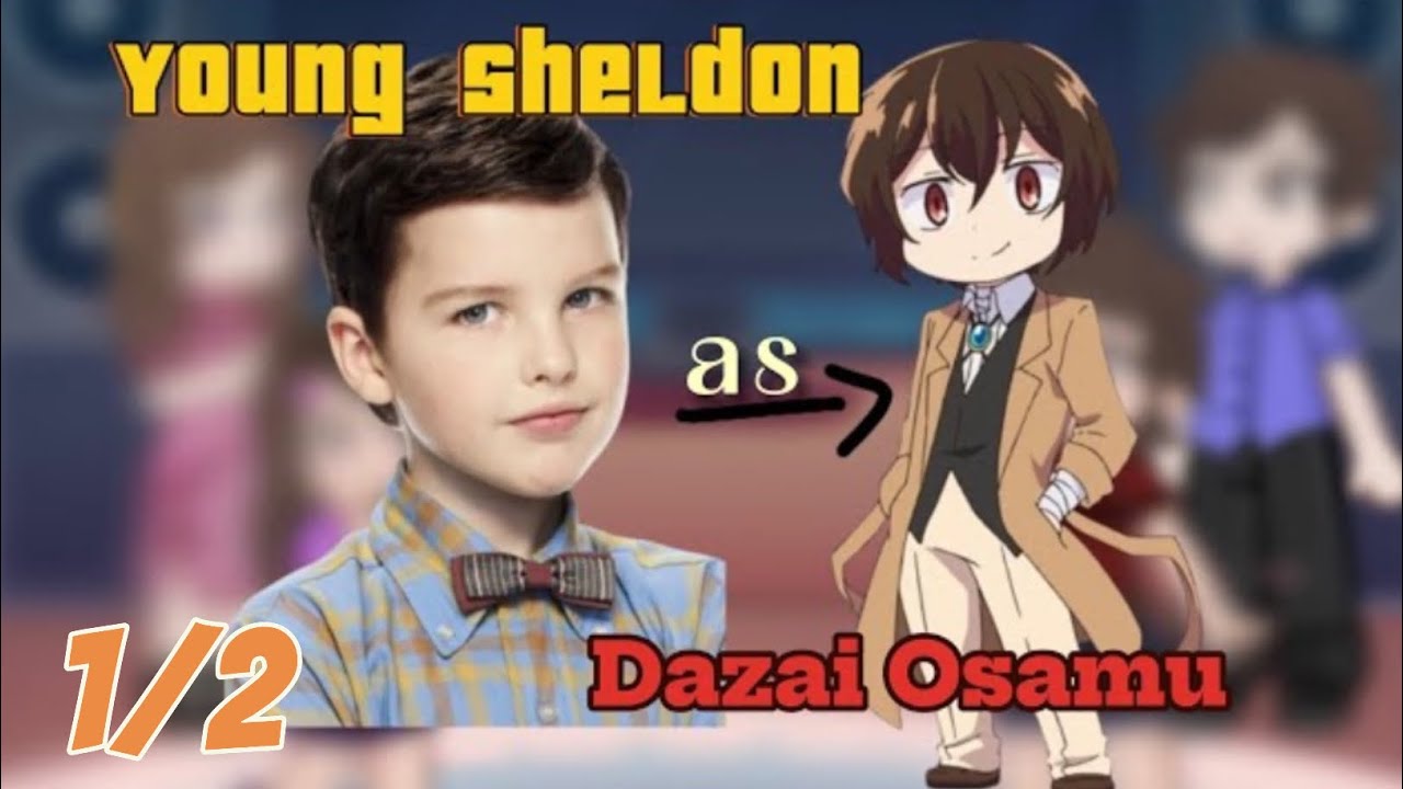 Young Sheldon reacts to Sheldon as Dazai || Pt1/? || 2X SPEED || CHECK DESC