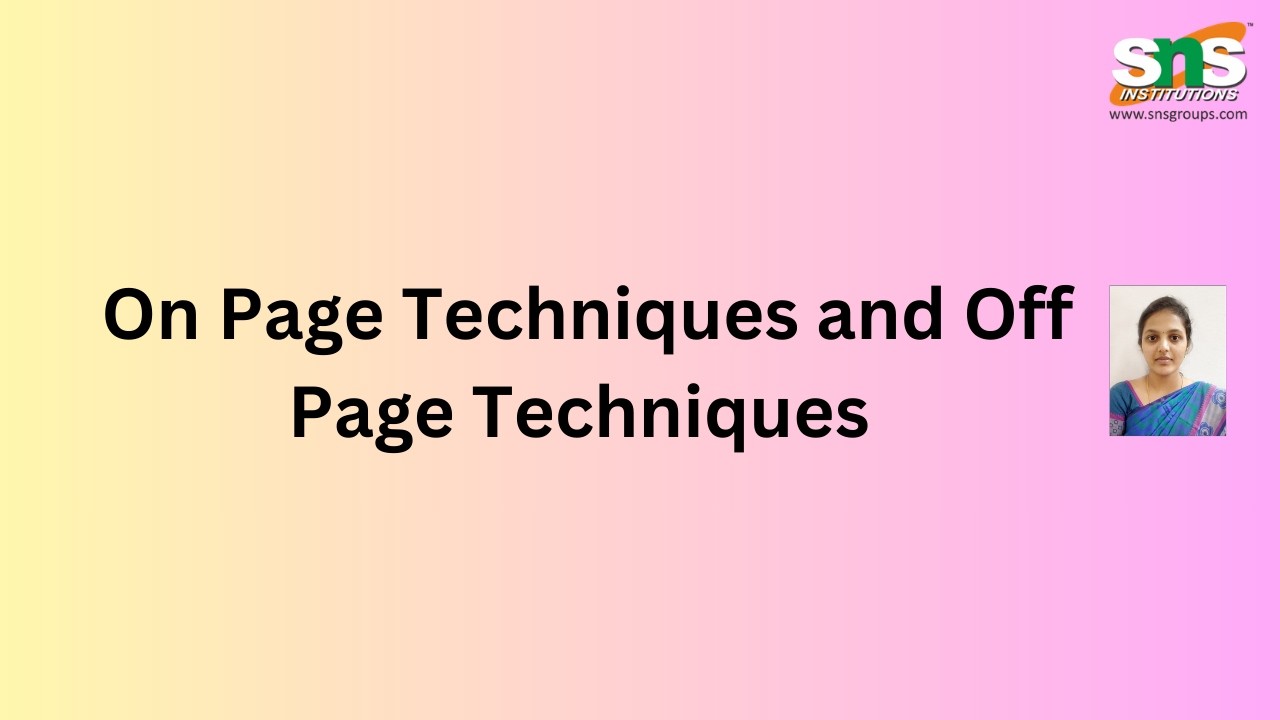 On-Page Techniques and Off-Page Techniques | Digital Marketing | SNS Institutions