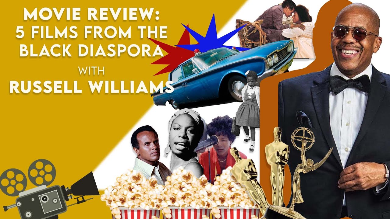 Movie Review: 5 Films from the Black Diaspora  with Russell Williams