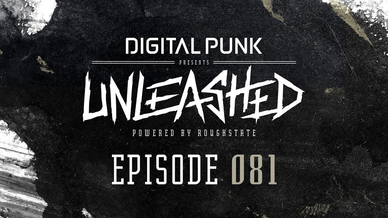 081 | Digital Punk - Unleashed Powered By Roughstate
