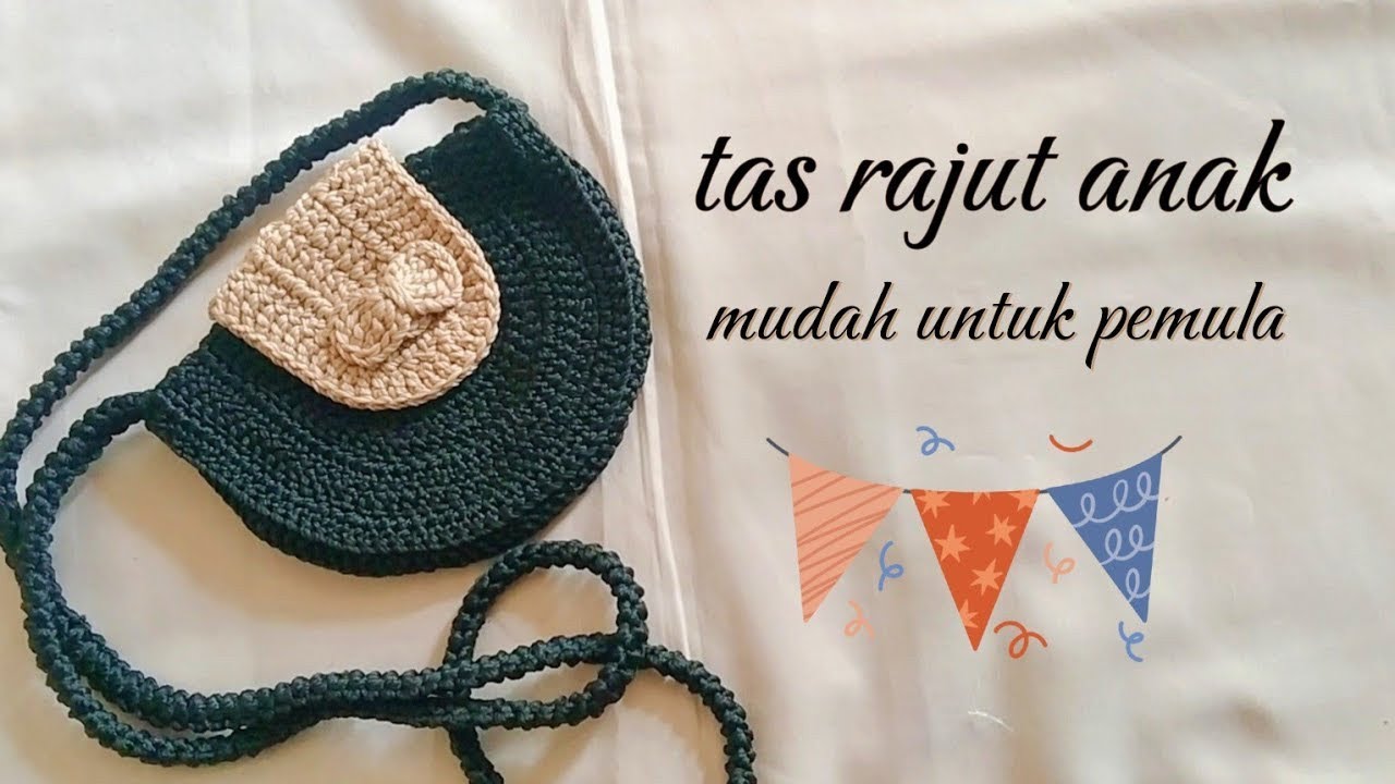 Very Easy Crochet Little Bag Kid's | Tutorial Merajut Tas Slempang Anak Cantik 