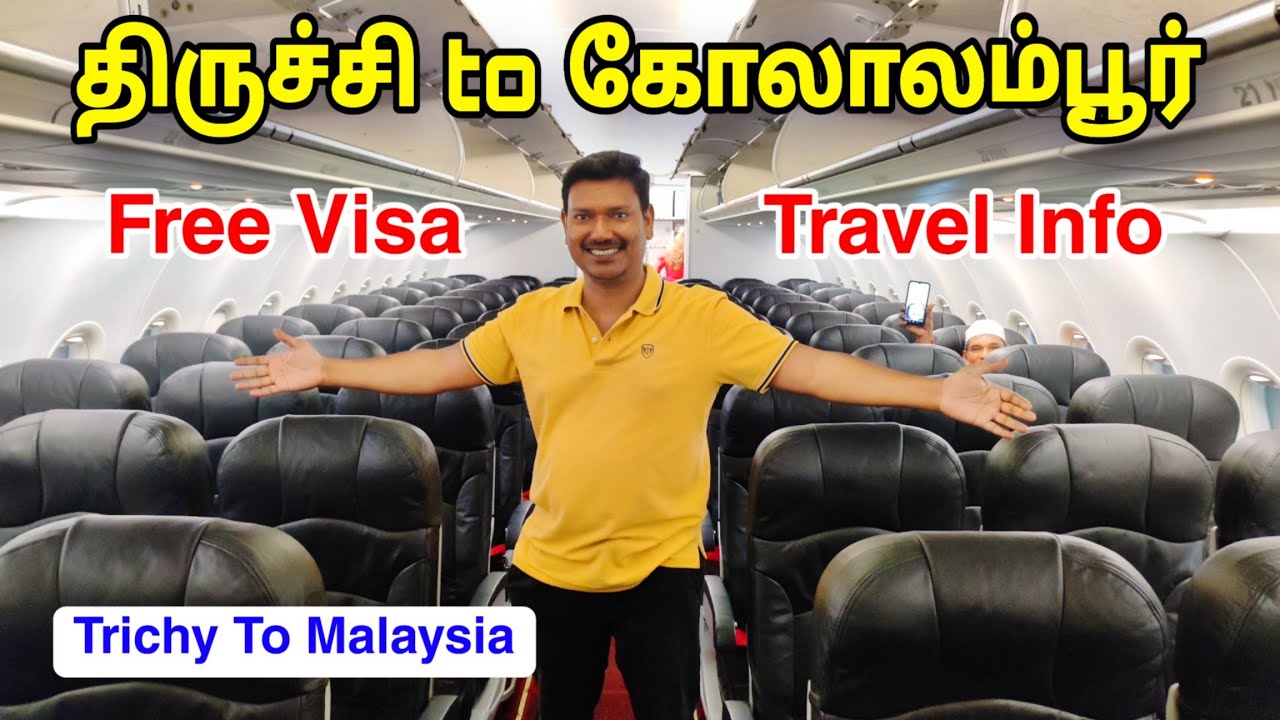💥 ப்ரி விசாவில் மலேசியா பயணம்  Free Visa Trichy to Kuala Lumpur Flight Travel | Malaysia Travel Vlog
