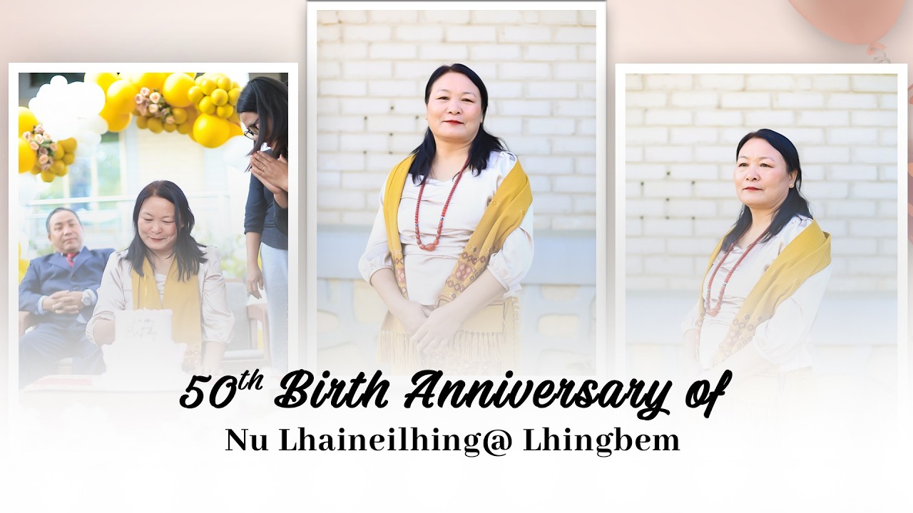 50th Birth Anniversary of Nu Lhaineilhing@ Lhingbem