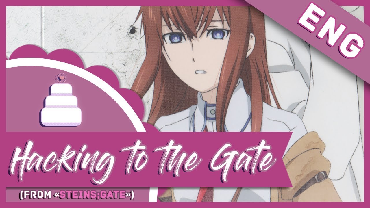 「English Cover」Hacking to the Gate (Steins;Gate) Full!【Jayn】