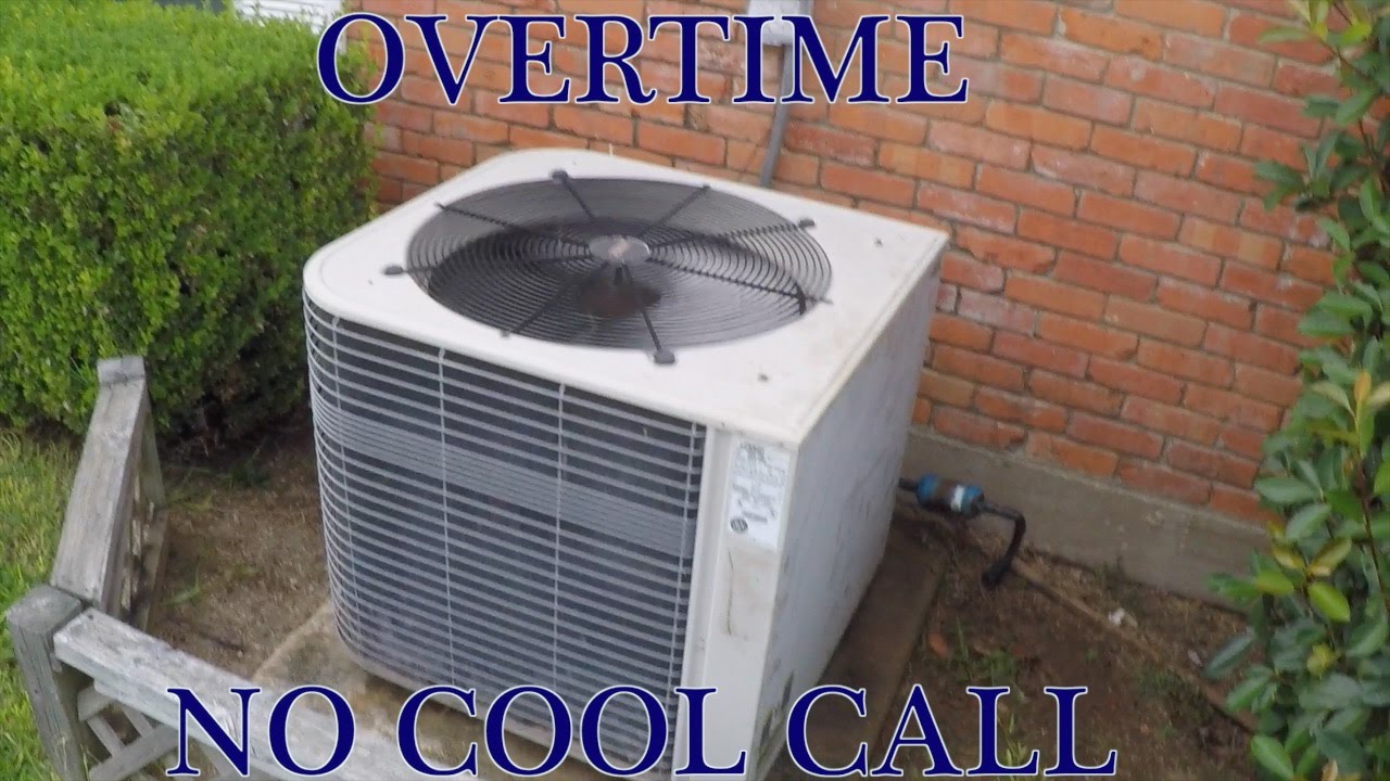 HVAC: Overtime No Cool Call