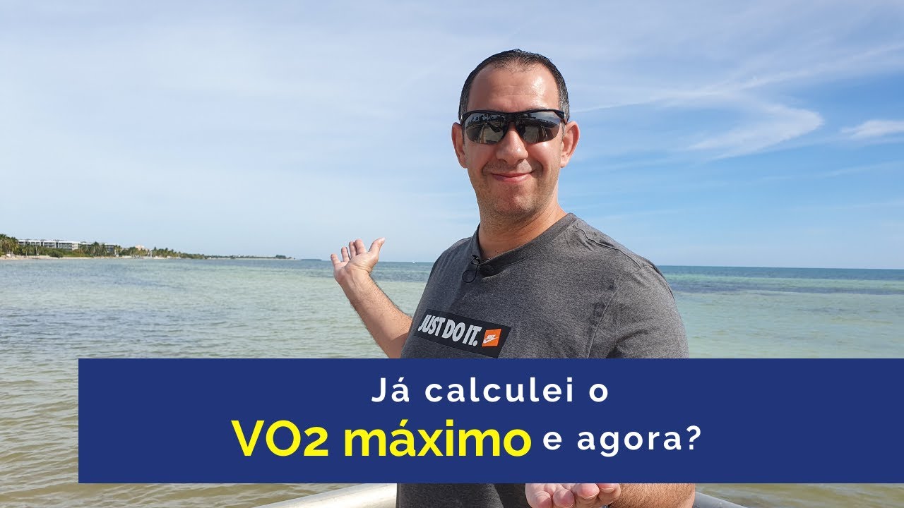 Já calculei o VO2 máximo e agora?