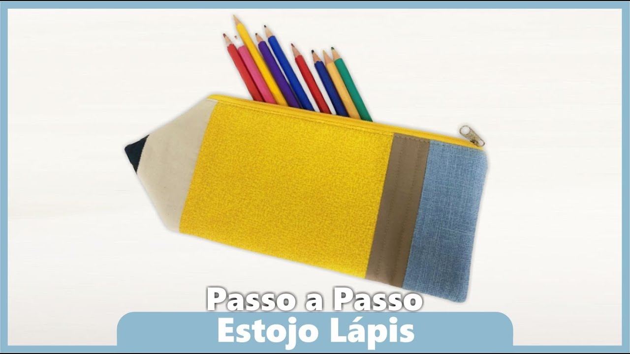 Passo a Passo Estojo Lápis Volta As Aulas com Roberta Menezes - Loja Tear