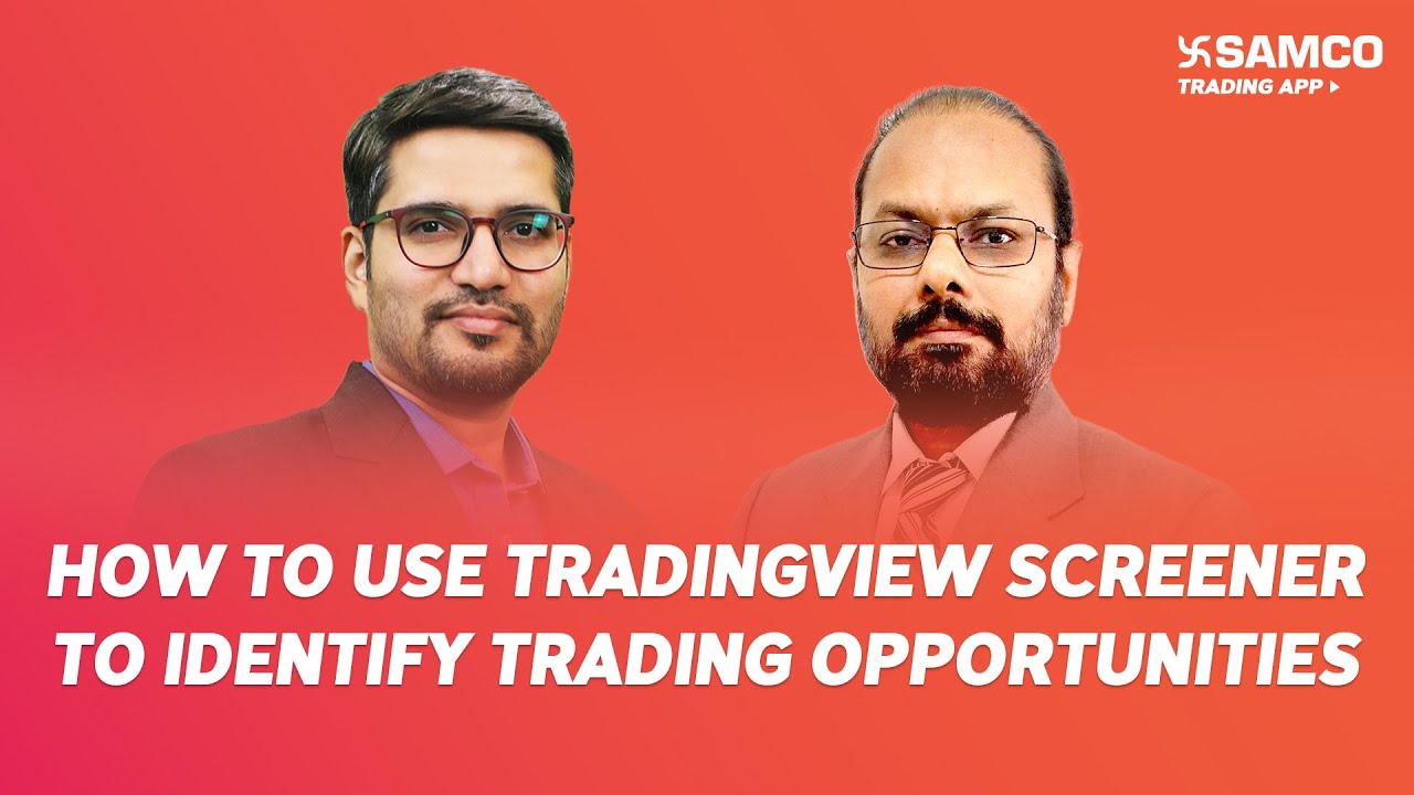 How to Use Tradingview Screener to Identify Trading Opportunities | Ep.177 | Samco