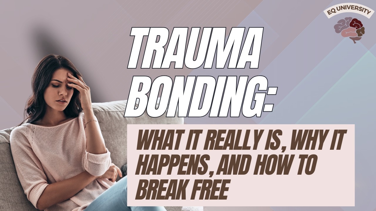 Trauma Bonding: What It Really Is, Why It Happens, and How to Break Free