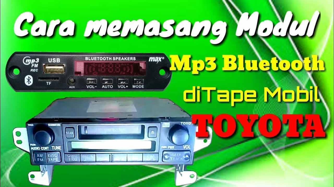 Cara memasang MODUL Mp3 Bluetooth di Tape Mobil TOYOTA Part 2.