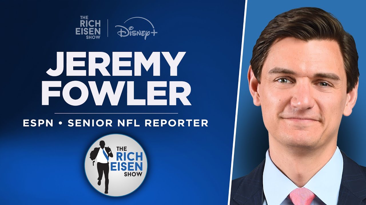 ESPN&rsquo;s Jeremy Fowler Talks Ravens, Dolphins, 49ers & More with Rich Eisen | Full Interview